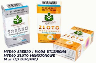 ZŁOTO MONOJONOWE / SREBRO I WODA UTLENIONA"Powrót do Natury"