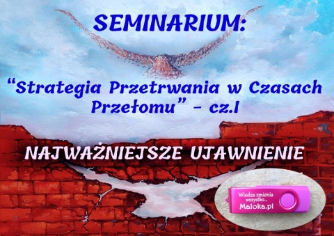ZESTAW SPECJALNY (I-V) SEMINARIUM: "Strategia Przetrwania w Czasach Przełomu"(ochrona i przygotowanie do nadchodzących wydarzeń)